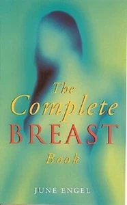 The Complete Breast Book... By June Engel, Paperback,Very Good - Picture 1 of 1