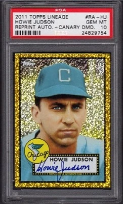 2011 Howie Judson Topps Lineage Canary Diamond Refractor Auto /10 Graded PSA 10 - Image 1 of 2