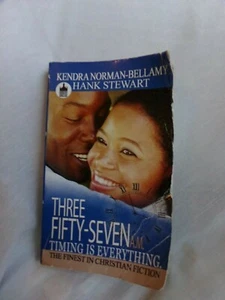 Three Fifty-Seven A. M. Timing Is Everything Kendra Norman-Bell Hank Stewart - Picture 1 of 4