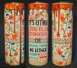 Vaso Navidad SLAYIN OR SLEIGHIN 20 oz TOTALMENTE NUEVO - Imagen 1 de 5