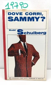Budd Schurberg Dove corri Sammy? Garzanti 1° edizione 1968 - Imagen 1 de 3