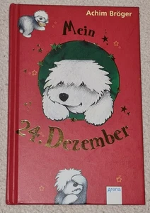Mein 24. Dezember von Achim Bröger (2010, Gebundene Ausgabe) - Bild 1 von 4