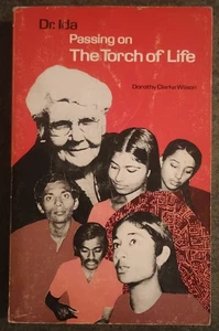 Dr. Ida: Die Fackel des Lebens weitergeben von Dorothy Clarke Wilson - Taschenbuch - Bild 1 von 1