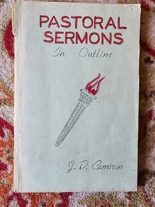Pastoral Sermons in Outline J. D. Cameron - Picture 1 of 4