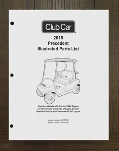 2015 Gas & Electric Service Parts Manual 2015 Club Car Precedent 5710 - PAPER MA - Picture 1 of 12