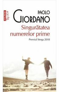Singuratatea numerelor prime by Paolo Giordano, romanian book