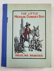 ANTIQUE/VINTAGE "The Little Mexican Donkey Boy" by Madeline Brandeis Circa 1931 - Foto 1 di 12