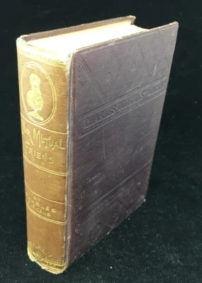 Charles Dickens Book Carleton's Illustrated Our Mutual Friend 1883 MDCCCLXXXIII - Image 1 of 4