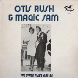 OTIS RUSH/ MAGIC SAM Other Takes 1956-58 UK 1980 or. lp FLYRIGHT label NM vinyl - Picture 1 of 3