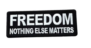 Parche de hierro FREEDOM Nothing Else Matters - Imagen 1 de 1