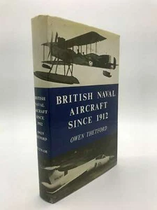 British naval aircraft since 1912, Thetford, Owen, Excellent Book - Imagen 1 de 1
