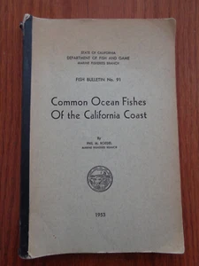 Common Ocean Fishes California Coast FISH BULLETIN No. 91 1953, P. M. Roedel SC - Picture 1 of 1