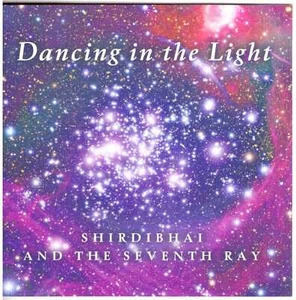 SHIRDIBHAI AND THE SEVENTH RAY (Jonas Magram) Dancing in the Light CD Song/Chant - Imagen 1 de 1