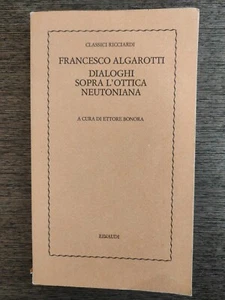 FRANCESCO ALGAROTTI: DIALOGHI SOPRA L'OTTICA NEUTONIANA - Foto 1 di 4