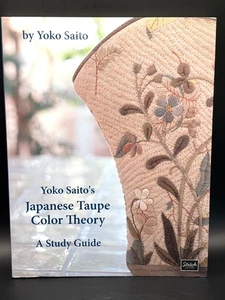 Yoko Saito's Japanese Taupe Color Theory: A Study Guide by Yoko Saito - Picture 1 of 2