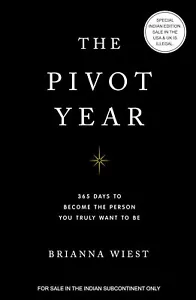 The Pivot Year 365 Day To Become The Person Your Truly Paperback # - Foto 1 di 4