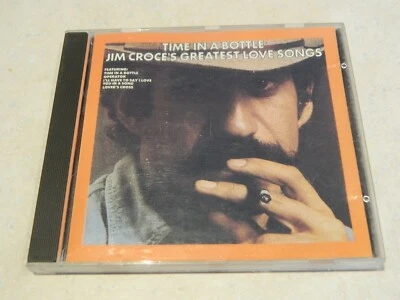 Jim Croce Time In A Bottle: Greatest Love Songs CD {no bar code} [very rare] — 第 1/3 张图片
