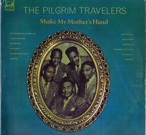 THE PILGRIM TRAVELERS "SHAKE MY MOTHER'S HAND" GOSPEL SOUL LP SPECIALTY 2147 - Bild 1 von 2