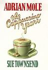 Adrian Mole: The Cappuccino Years, Townsend, Sue, Used; Very Good Book