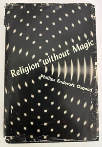 Religion Without Magic by Philips Endecott Osgood, 1954, HC/DJ first edition - Picture 1 of 9