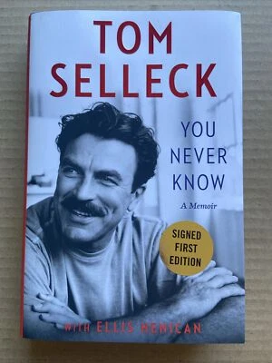 TOM SELLECK Auto You Never Know: A Memoir Signed First Edition Hardcover Book - Image 1 of 3
