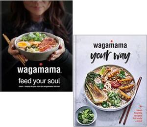 Wagamama Feed Your Soul & Wagamama Your Way