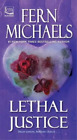 Fern Michaels Lethal Justice (Paperback) Sisterhood
