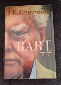Bart. My Life. 1st Ed. Signed By The Cups King. J.B. Cummings - Picture 1 of 2