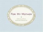 For My Mother: A Keepsake of Thanks & Memories of Growing Up par Chapman, Jessie,