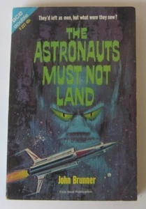 ACE DOUBLE F227 John Brunner Astronauts Must Not Land / The Space-Time Juggler - Picture 1 of 3