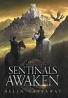 Sentinals Awaken By Helen Garraway - New Copy - 9781838155926