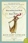 Betsy And The Great World/Betsy's Wedding: Betsy-Tacy Series By Maud Hart Lovela