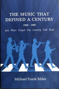 THE MUSIC THAT DEFINED A CENTURY 1900-1999 MICHAEL FRANK MILES TPB 1/1 ECKHARTZ - Picture 1 of 3