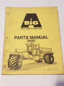 Big A 2500 Parts Manual Rickel Manufacturing Co. - Picture 1 of 5
