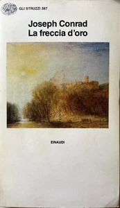 JOSEPH CONRAD LA FRECCIA D'ORO GIULIO EINAUDI 1990 - Picture 1 of 4