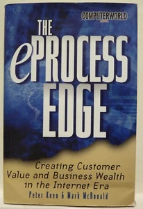 Leaders: The E-Process Edge : Creating Customer Value and Business Wealth  - Picture 1 of 2