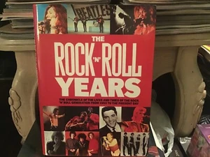 THE ROCK N ROLL YEARS *CHRONICLES OF THE LIVES AND TIMES FROM 1955 LARGE HARDBAC - Picture 1 of 3