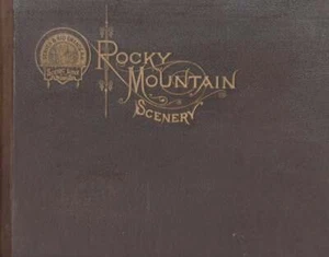 Denver / Rocky Mountain Scenery Brief Description of Prominent Places 1st 1888 - Imagen 1 de 1