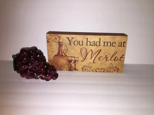 You Had Me At Merlot Wood Block Sign 10” Tabletop Décor Rustic Vineyard Wall Art - Picture 1 of 8