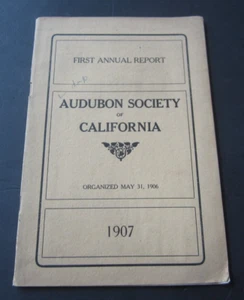 Old 1907 - AUDUBON SOCIETY of CALIFORNIA - First Annual Report - Book - Picture 1 of 7