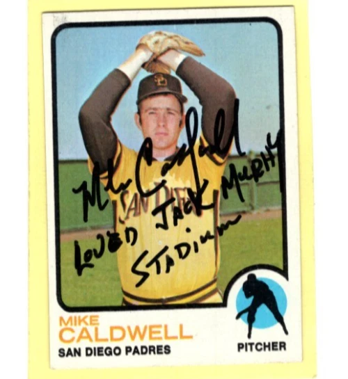 Autographed Mike Caldwell Loved Jack Murphy Stadium add Padres 1973 Topps - Image 1 of 1