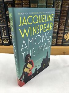 2009 ~ Among the Mad ~ Jacqueline Winspear ~ SIGNED 1st Edition Hardcover DJ