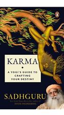 KARMA: A Yogi's Guide to Crafting Your Destiny by SADHGURU