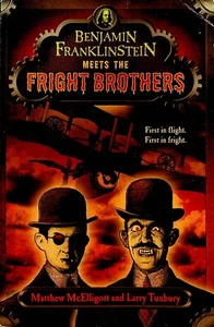 Benjamin Franklinstein Meets the Fright Brothers Signed Matthew McElligott - Picture 1 of 2