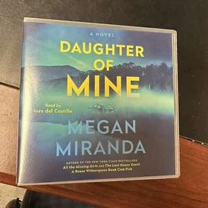 Daughter Of Mine by Megan Miranda Audio Book CD Read by Ines Del Castillo - Picture 1 of 3