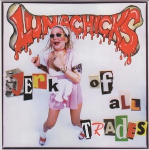 Jerk of All Trades by Lunachicks (CD 1995 Go Kart Rec) Like New Ships 1st Class - Bild 1 von 2