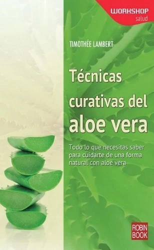Timothée Lambert Técnicas Curativas del Aloe Vera (Paperback) Workshop - Salud - Image 1 of 1