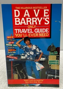 NWT "Dave Barry's Only Travel Guide You'll Ever Need," Paperback - Imagen 1 de 5