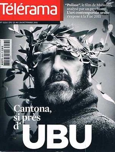 telerama   n°3223   22 oct 2011 :Cantona si pres d'ubu - Imagen 1 de 1
