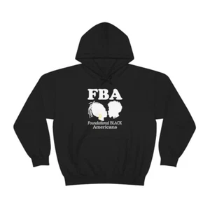 FBA Foundational Black Americans Hoodie, Black People, Ethnic Shirt, Hip Hop - Picture 1 of 33